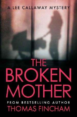 [Lee Callaway 06] • The Broken Mother